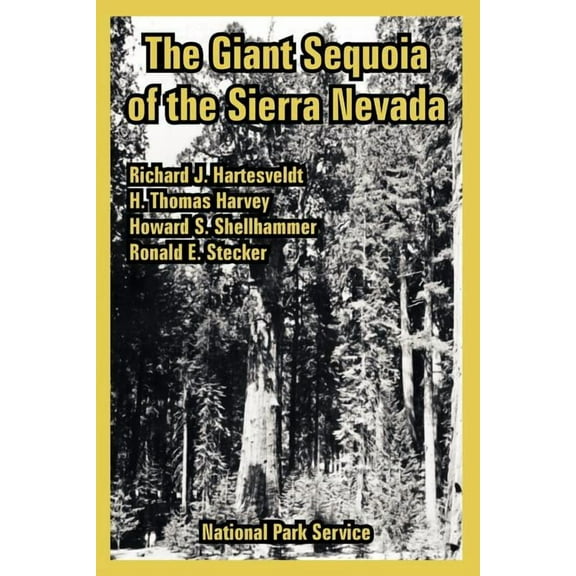 The Giant Sequoia of the Sierra Nevada (Paperback)