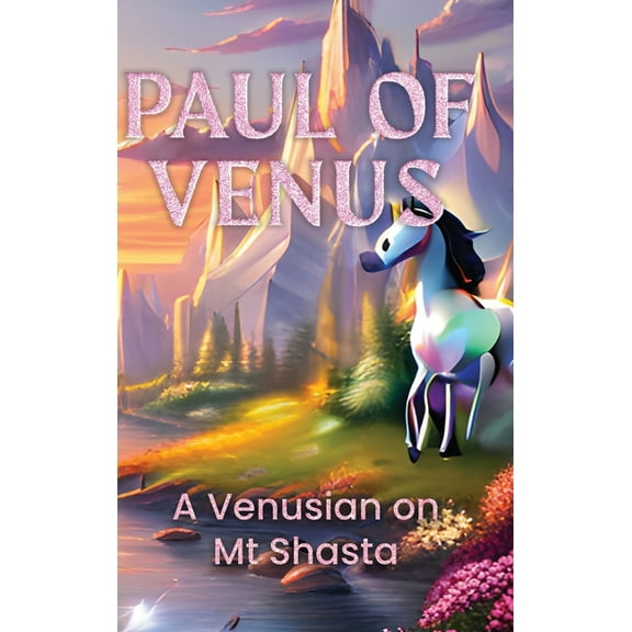 A Venusian on Mt Shasta, (Hardcover)