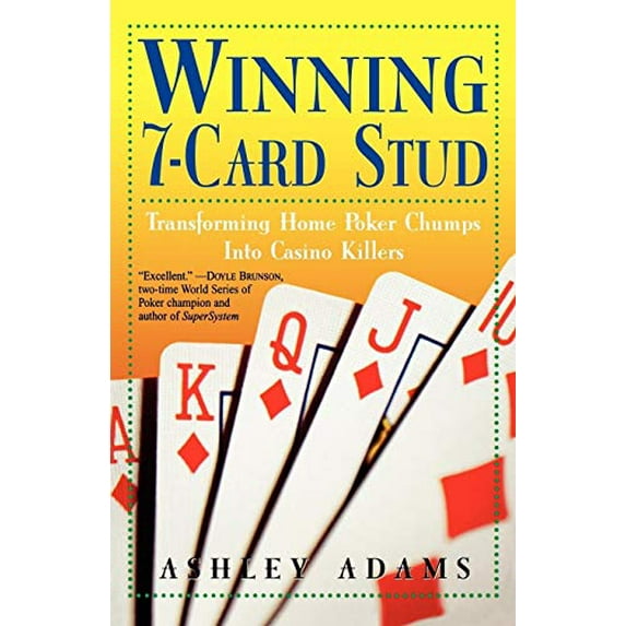 Pre-Owned Winning 7-Card Stud: Transforming Home Game Chumps Into Casino Killers (Paperback) 0818406356 9780818406355