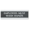 U.S. Stamp & Sign Employees Must Wash Hands Sign - 1 Each - Employees Must Wash Hands Print/Message - 9" Width x 3" Height - Silver Print/Message Color - Mounting Hardware - Black