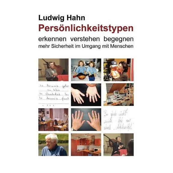 Persönlichkeitstypen: erkennen verstehen begegnen - mehr Sicherheit im Umgang mit Menschen, (Paperback)