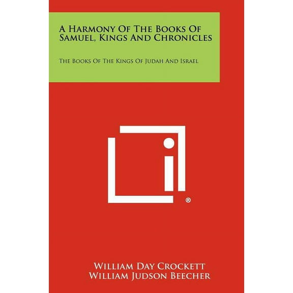 A Harmony Of The Books Of Samuel, Kings And Chronicles (Paperback)