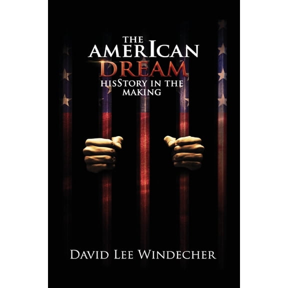 The AmerIcan Dream HisStory in the Making, (Paperback)