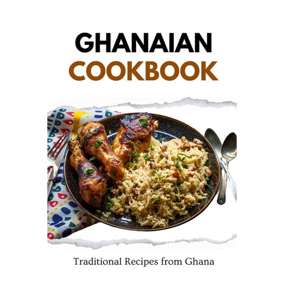 African Food: Ghanaian Cookbook: Traditional Recipes from Ghana (Paperback)