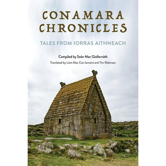 Irish Culture, Memory, Place Conamara Chronicles: Tales from Iorras Aithneach, (Hardcover)