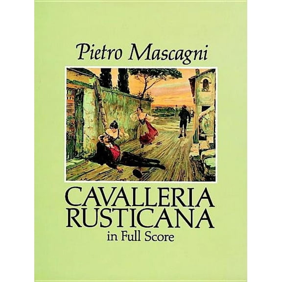 Dover Opera Scores Cavalleria Rusticana in Full Score, (Paperback)