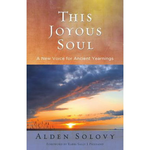 This Joyous Soul: A New Voice for Ancient Yearnings (Paperback)
