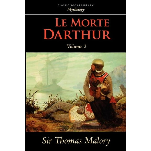 Le Morte Darthur, Vol. 2 (Paperback)