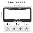 thumbnail image 3 of I Hate Pulling Out Camper License Plate Frame 2 Pcs Set Travel Trailer Camping License Plate Frames Cover Holders for US And CA 2 Hole Aluminum License Plate Cover, 3 of 6