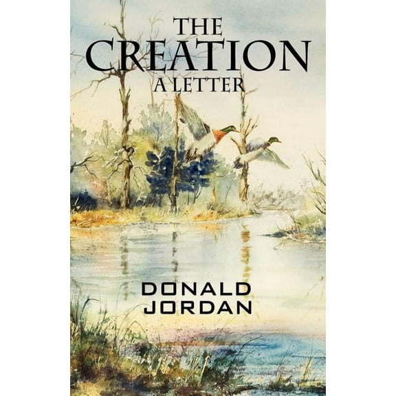 The Creation: A Letter, (Paperback)