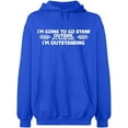 thumbnail image 2 of OXI Hoodie Sweatshirt - I'm Going To Go Stand Outside, Basic Casual Hoodie for Men's and Women Fleece Hoodie Long Sleeve - Royal Blue 2X-Large, 2 of 3