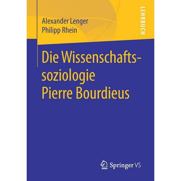 Die Wissenschaftssoziologie Pierre Bourdieus, (Paperback)