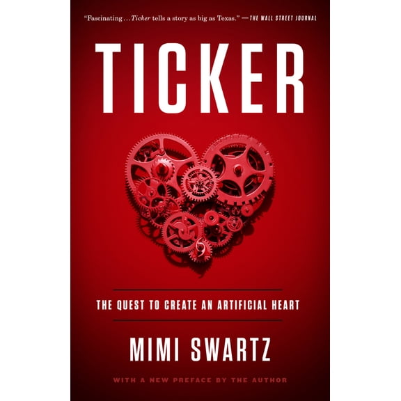 Pre-Owned Ticker: The Quest to Create an Artificial Heart (Paperback) 0804138028 9780804138024