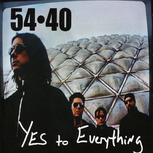 54-40 - Yes to Everything - Music & Performance - CD
