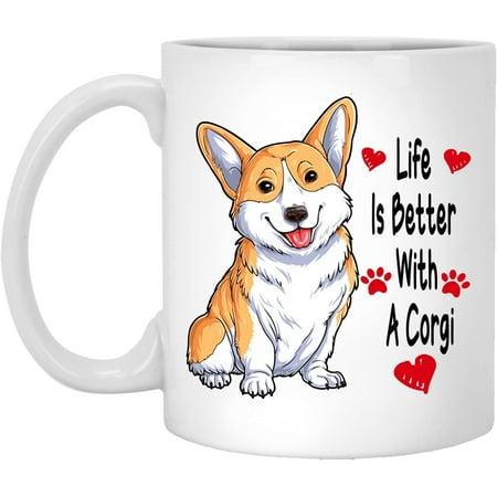 

Funny Coffee Mugs Life Is Better With A Corgi Ceramic Coffee Mug 11 Oz Tea Cup Unique Birthday and Holiday Gifts