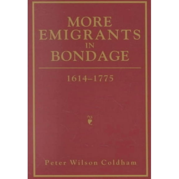 More Emigrants in Bondage