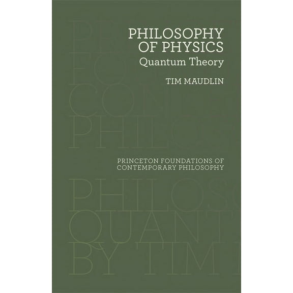 Princeton Foundations of Contemporary Ph Philosophy of Physics: Quantum Theory, Book 19, (Hardcover)