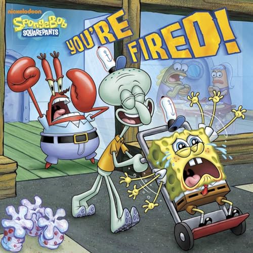 Pre-Owned: You're Fired! (SpongeBob SquarePants) (Pictureback(R)) (Paperback, 9780385374316, 0385374313)