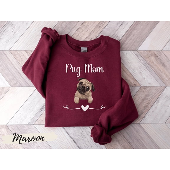 Pug Mom Sweatshirt,Pug Mama, Pug Mom, Pug Mom Gift,Pug Lover Gift,Gift For Pug Mom, Dog Mama Gift, Pug Lover Sweatshirt, Dog Mom Sweatshirt