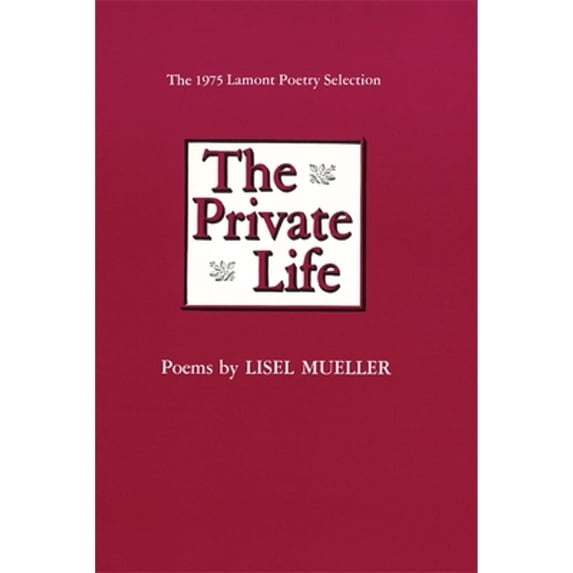Pre-Owned The Private Life: Poems (Paperback) 0807101710 9780807101711