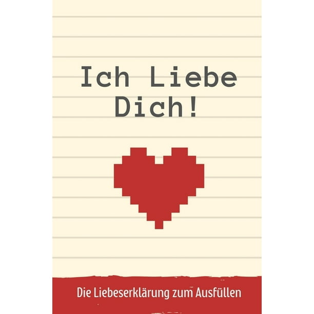 Ich Liebe Dich Die Liebeserklarung Zum Ausfullen A5 Notizbuch Ausfullbuch Fur Deinen Partner Geschenke Liebe Parchen Buch Liebeserklarung Zum Selbstgestalten Grunde Warum Ich Dich Liebe Liebesbuch Paperback Walmart Com Walmart Com