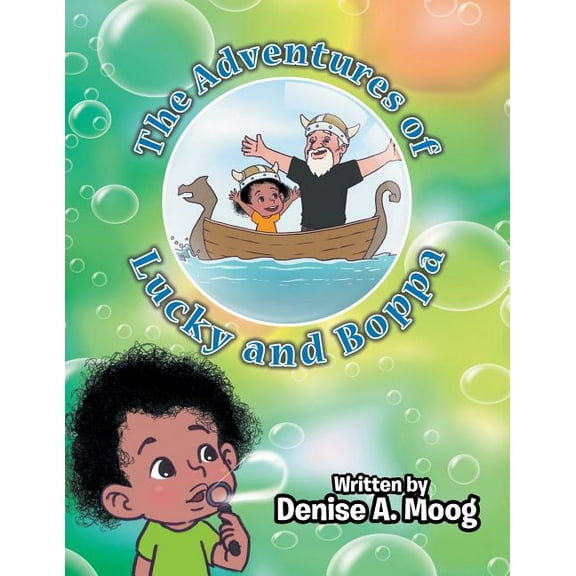 The Adventures of Lucky and Boppa, (Paperback)