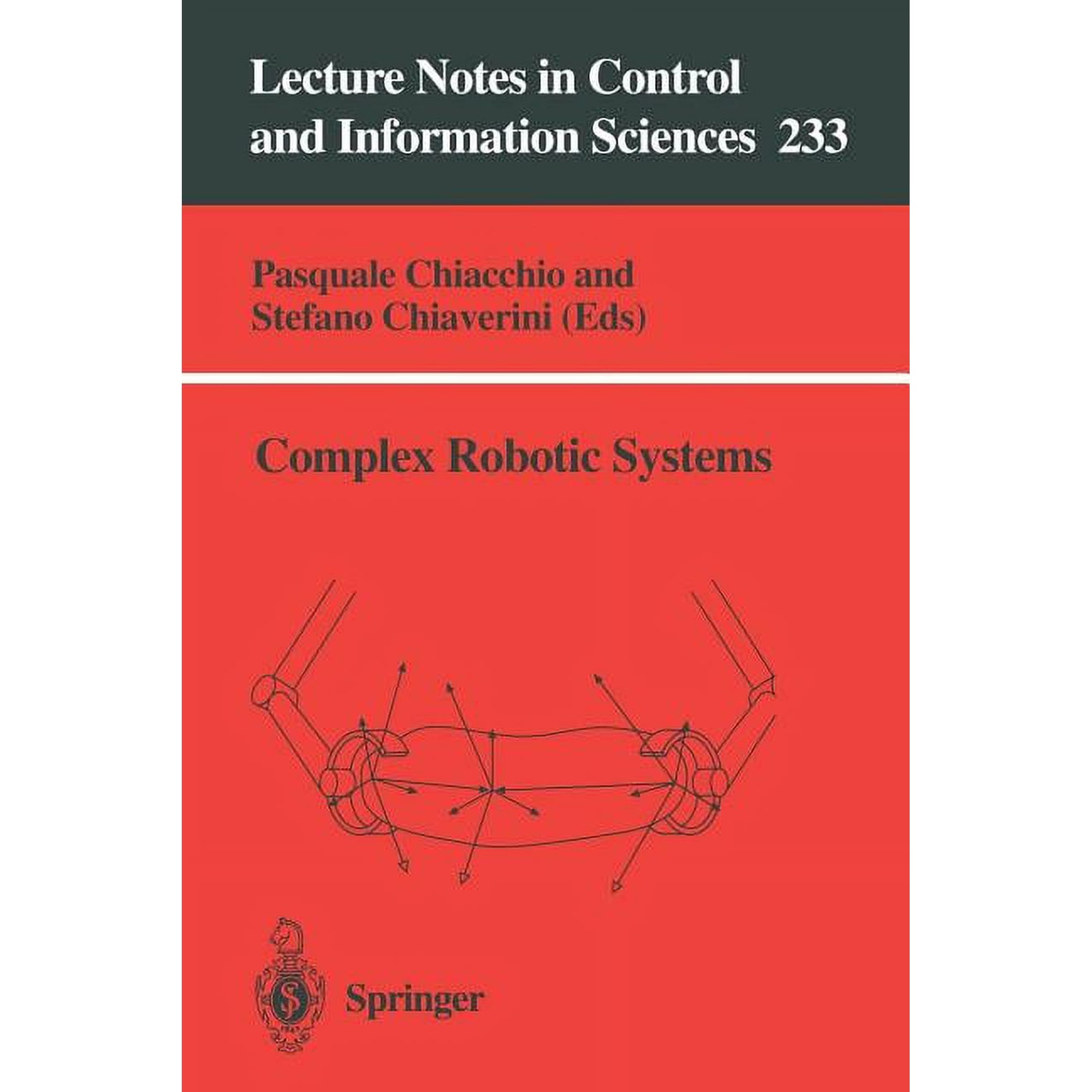 Lecture Notes in Control and Information Complex Robotic Systems Book 233 (Paperback)