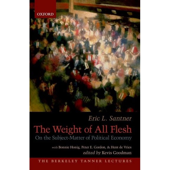 Weight of All Flesh : On the Subject-Matter of Political Economy