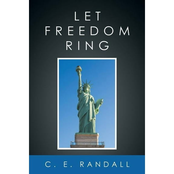Let Freedom Ring (Paperback)