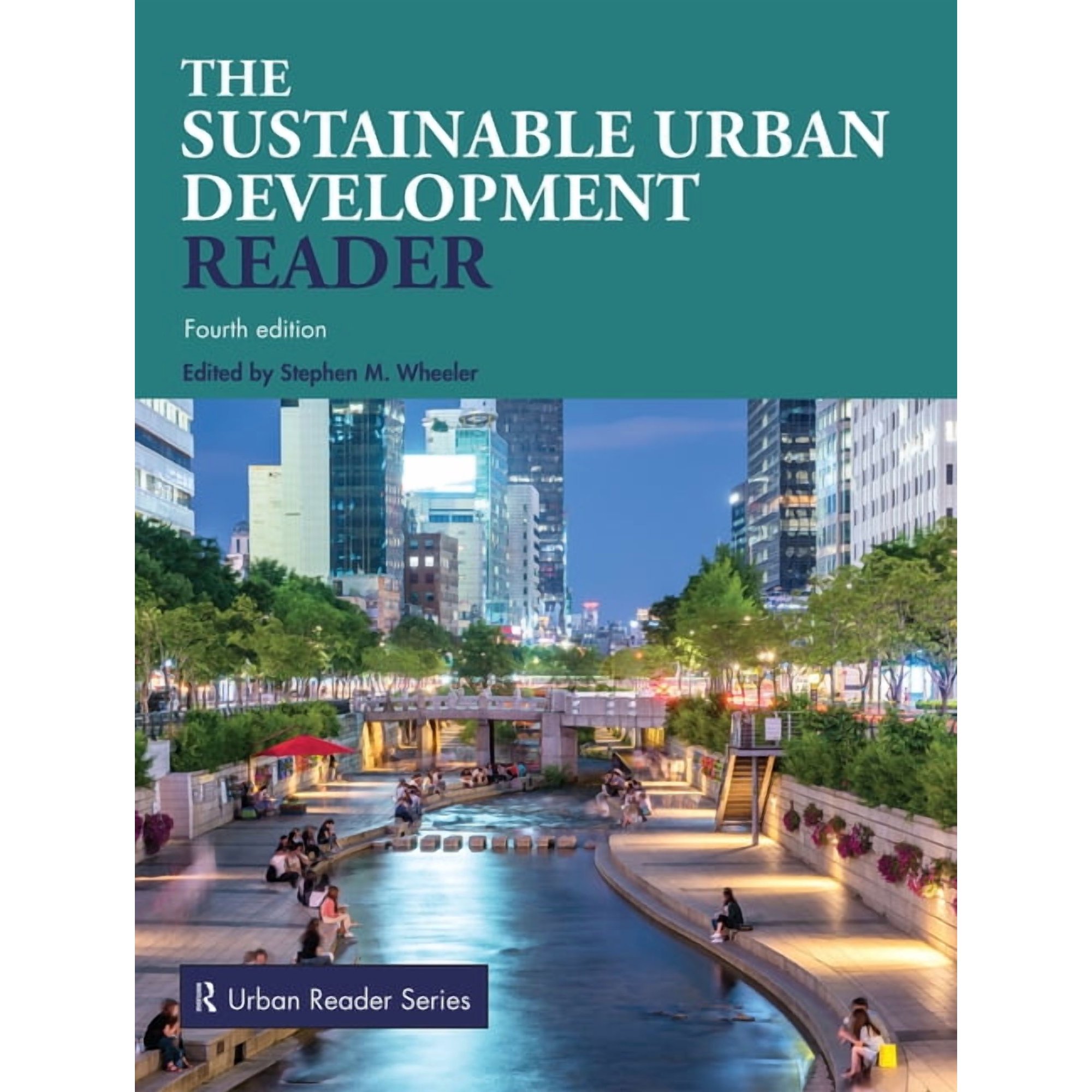 Routledge Urban Reader The Sustainable Urban Development Reader (Paperback)
