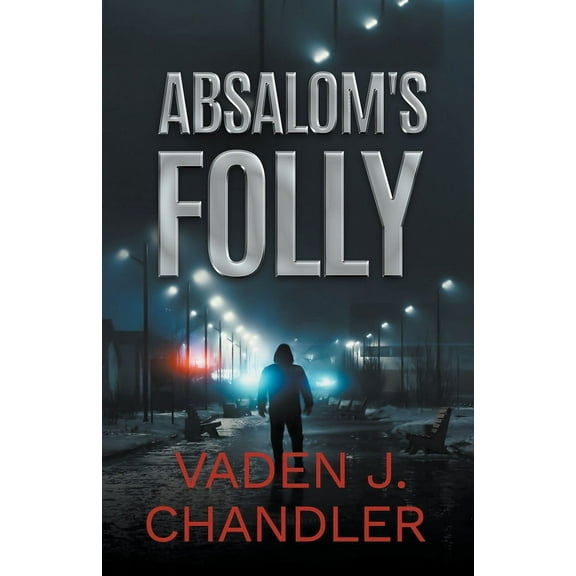 Absalom's Folly, (Paperback)