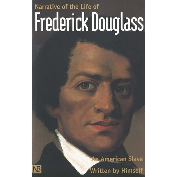 Yale Nota Bene Narrative of the Life of Frederick Douglass, an American Slave: Written by Himself, (Paperback)