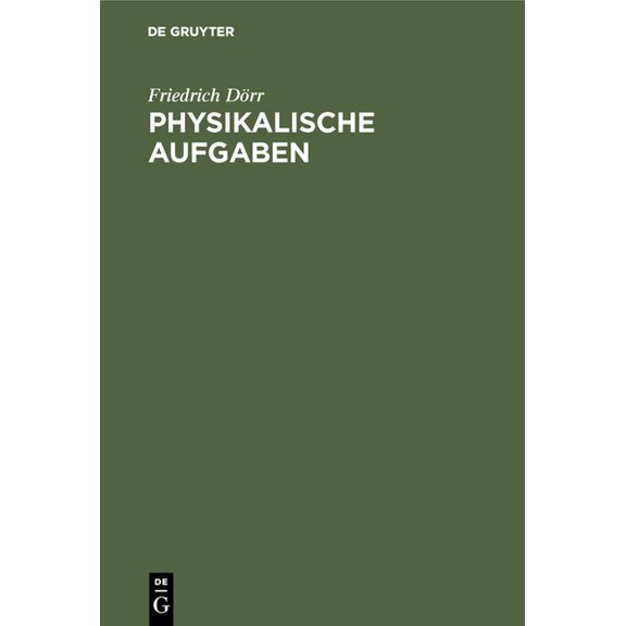 Physikalische Aufgaben: Mit Fragen Zur PrÃ¼fungsvorbereitung, (Hardcover)