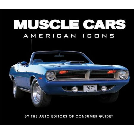 American Icons Muscle Cars (The Best American Muscle Car)