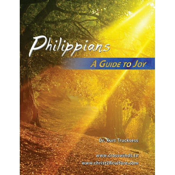 Christ 2r Culture: Philippians: A Guide To Joy (Series #31) (Paperback)