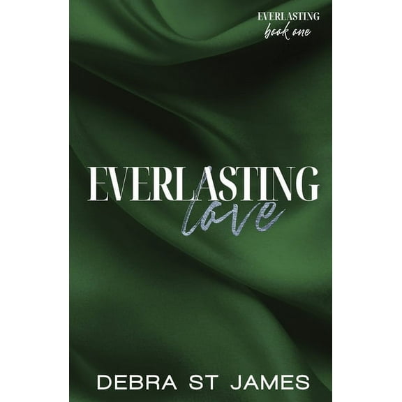 Everlasting Everlasting Love: A scarred cinnamon roll Hero/single mom romance [discreet paperback edition], Book 1, (Paperback)