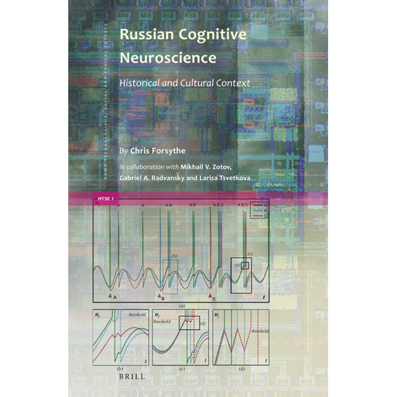 Homo Technologicus, Social and Ethical F Russian Cognitive Neuroscience: Historical and Cultural Context, Book 1, (Hardcover)