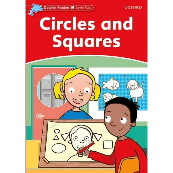Dolphin Readers: Level 1: 275-Word Vocabularycircles and Squares, (Paperback)