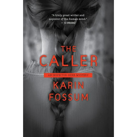 Inspector Sejer Mysteries The Caller: An Inspector Sejer Mystery, Book 8, (Paperback)