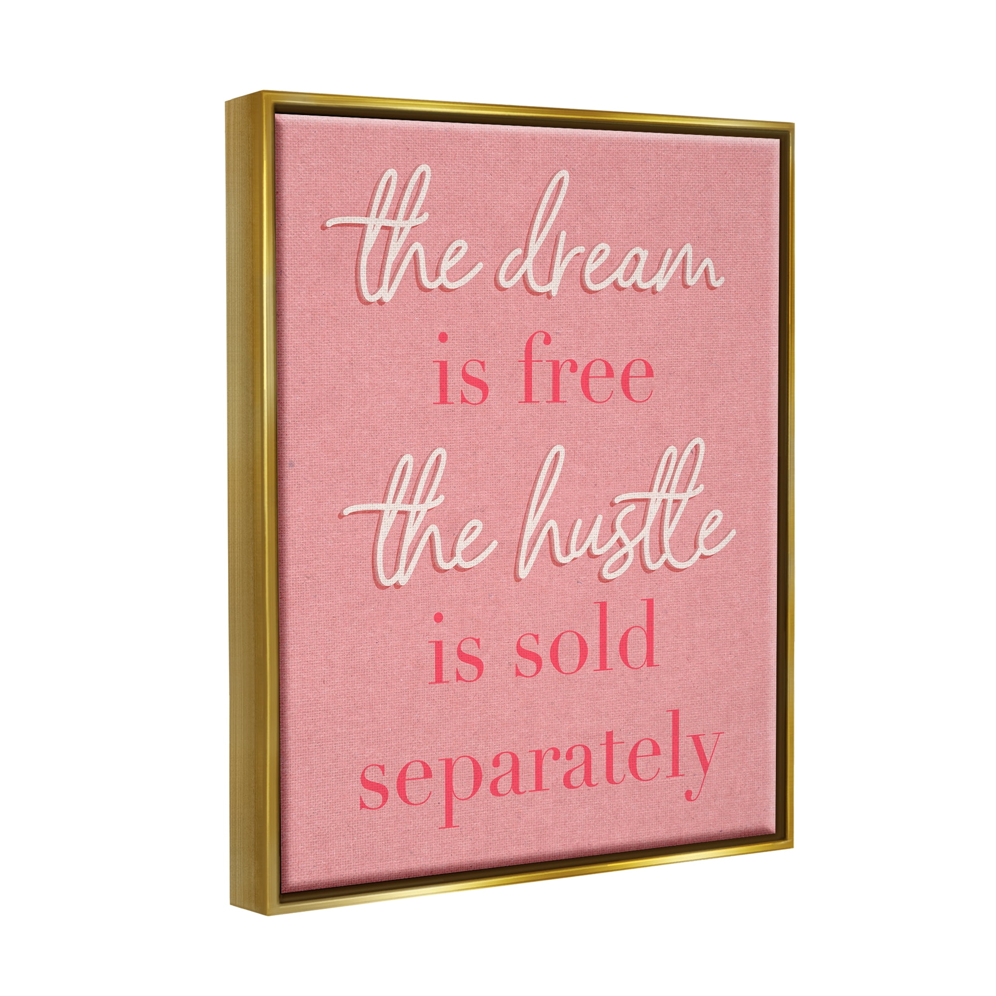 Stupell Industries The Dream Is Free Fashion Modern Pink Textured Word Design Metallic Gold Framed Floating Canvas Wall Art, 24x30, by Daphne Polselli