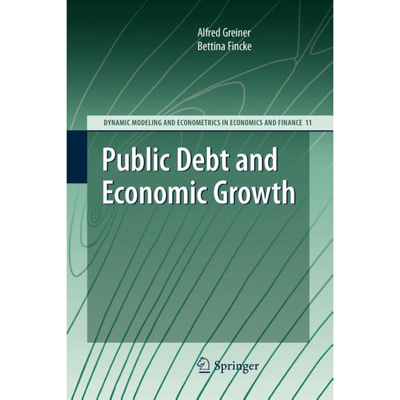 Dynamic Modeling and Econometrics in Eco Public Debt and Economic Growth, Book 11, (Paperback)