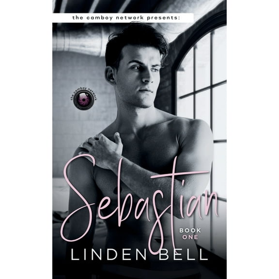 The Camboy Network Sebastian, Book 1, (Paperback)