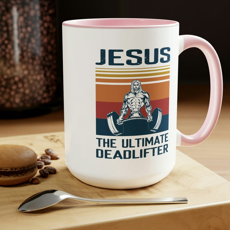 Jesus The Ultimate Deadlifter Coffee Mug, Gym Mug, Crossfitter Gift