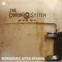 Coolin System - Refrigerate After Opening - Music & Performance - Vinyl