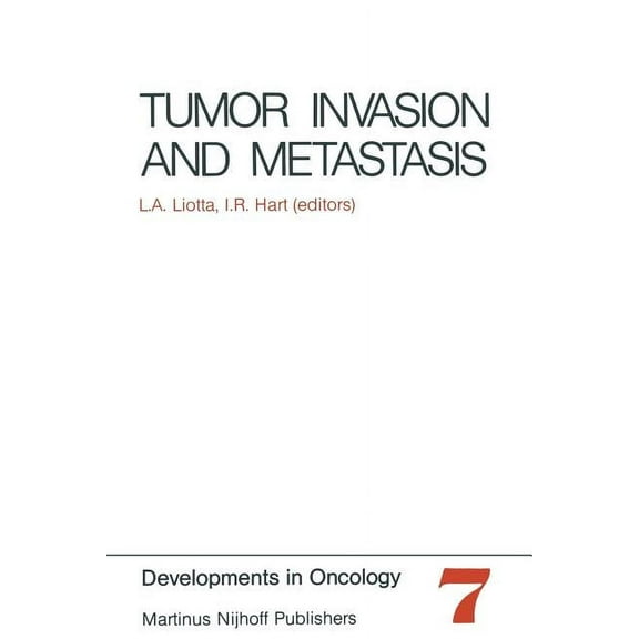 Developments in Oncology Tumor Invasion and Metastasis, Book 7, (Paperback)