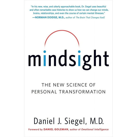 Pre-Owned Mindsight: The New Science of Personal Transformation (Paperback) 0553386395 9780553386394
