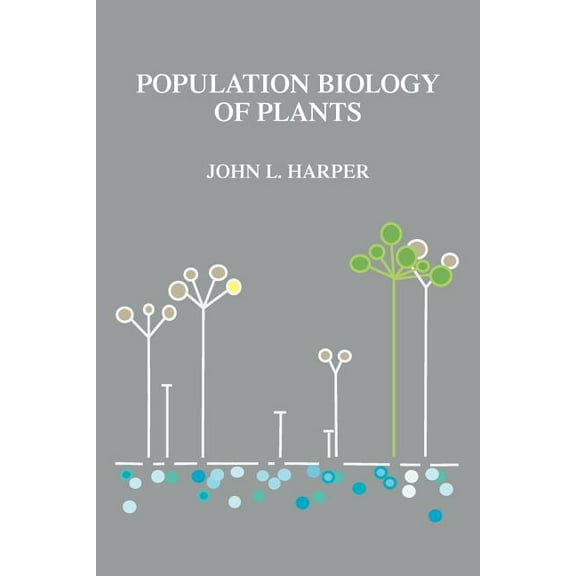 Population Biology of Plants (Paperback)