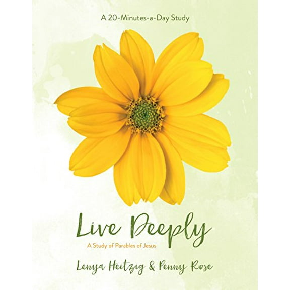 Pre-Owned Live Deeply: A Study of the Parables of Jesus (Paperback) 1434799867 9781434799869