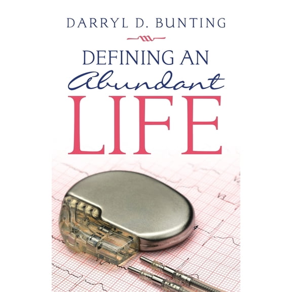 Defining an Abundant Life (Paperback)