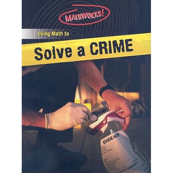 Pre-Owned Mathworks!: Using Math to Solve a Crime (Paperback)